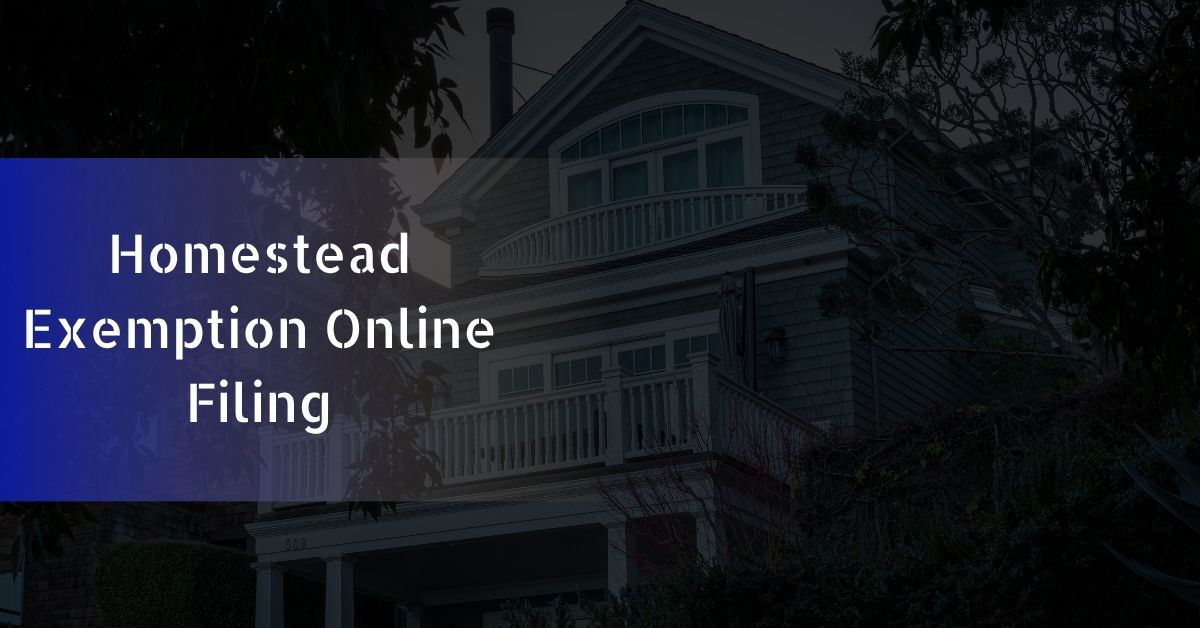 Homestead Exemption Online Filing